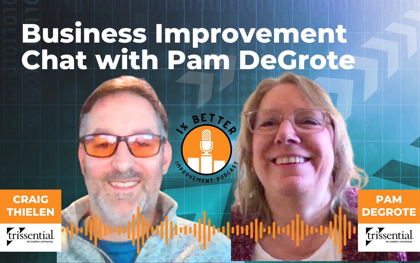 1% Better Podcast featuring Pam DeGrote, Sr. Business Consulting Manager