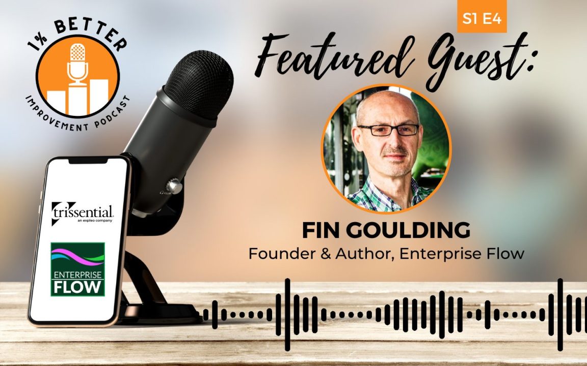 Headshot of 1% Better Podcast episode 4 guest speaker Fin Goulding, Author and Founder of Enterprise Flow. Click to listen to episode teaser