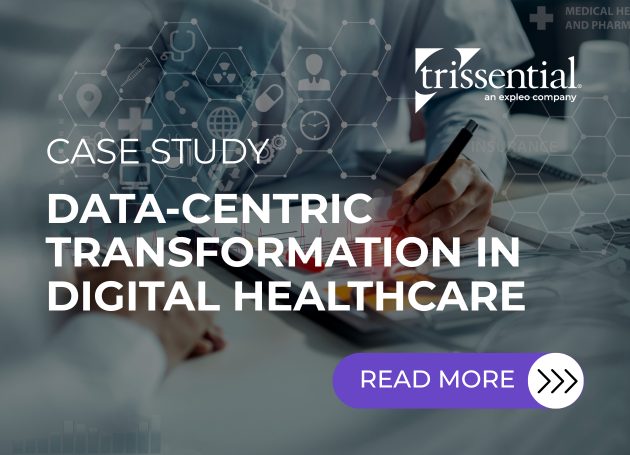 Click to read Trissential case study - Data-Centric Transformation in Digital Healthcare
